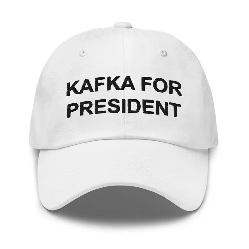 KAFKA FOR PRESIDENT