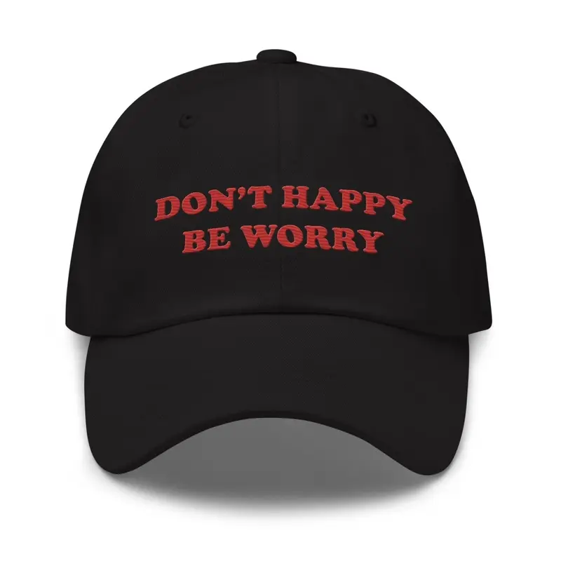 DON'T HAPPY